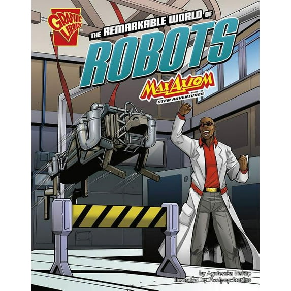 Stem Adventures The Remarkable World of Robots: Max Axiom Stem Adventures, (Paperback)