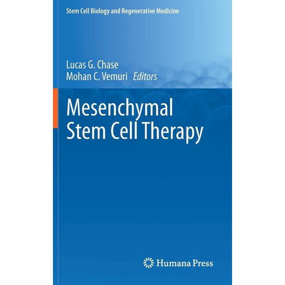 Stem Cell Biology and Regenerative Medic Mesenchymal Stem Cell Therapy, (Hardcover)