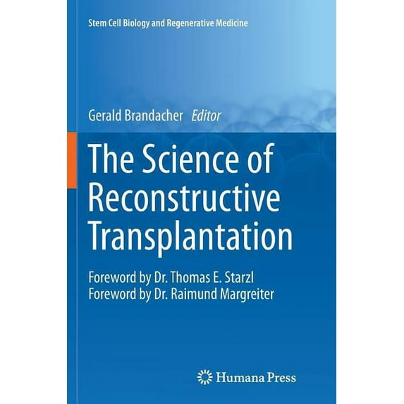 Stem Cell Biology and Regenerative Medic The Science of Reconstructive Transplantation, (Paperback)