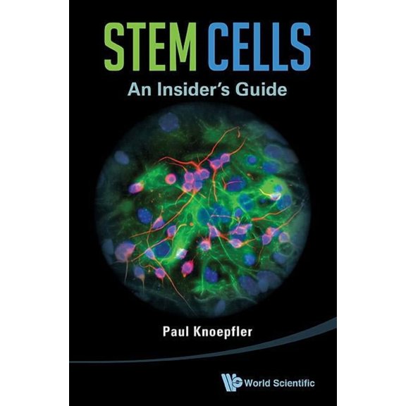 Stem Cells: An Insider's Guide, (Paperback)