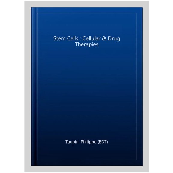 Pre-Owned Stem Cells : Cellular & Drug Therapies