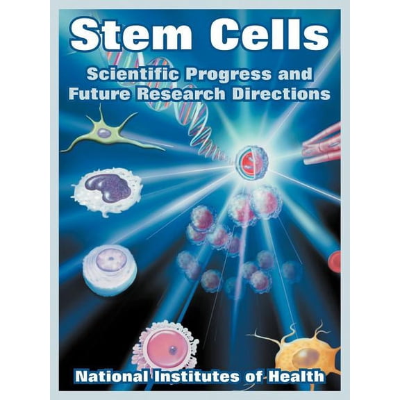 Stem Cells: Scientific Progress and Future Research Directions, (Paperback)