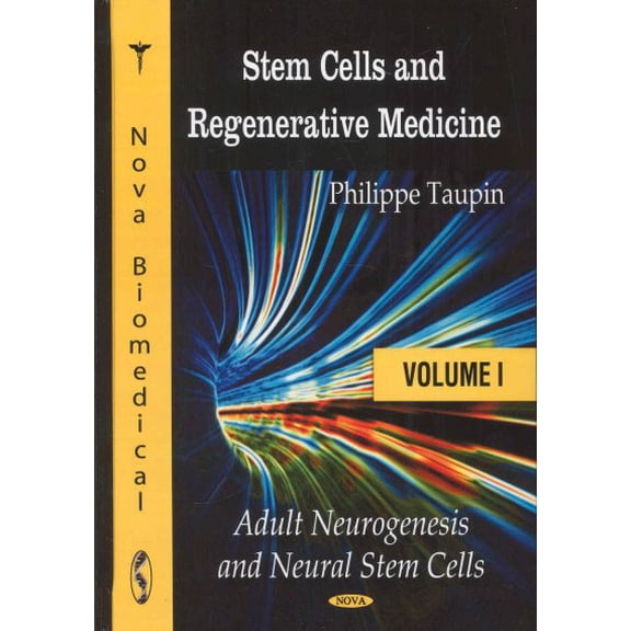 Stem Cells and Regenerative Medicine : Adult Neurogenesis and Neural Stem Cells
