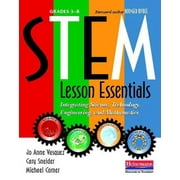 Stem Lesson Essentials, Grades 3-8: Integrating Science, Technology, Engineering, and Mathematics (Paperback)