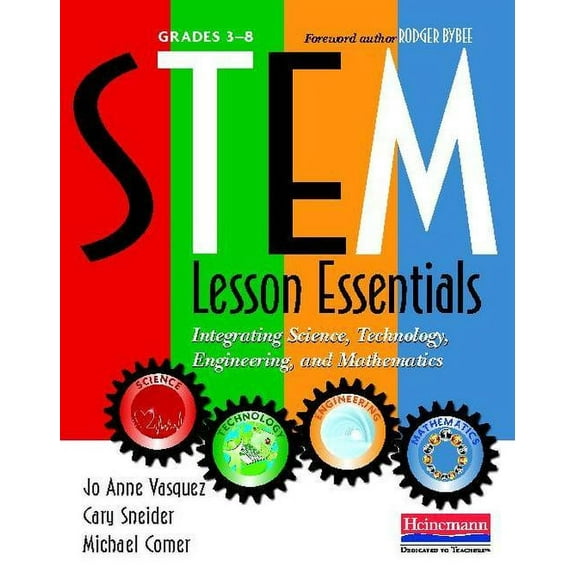 Stem Lesson Essentials, Grades 3-8: Integrating Science, Technology, Engineering, and Mathematics, (Paperback)