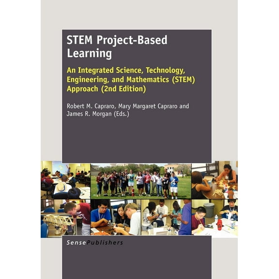 Stem Project-Based Learning: An Integrated Science, Technology, Engineering, and Mathematics (Stem) Approach. Second Edition (Paperback)