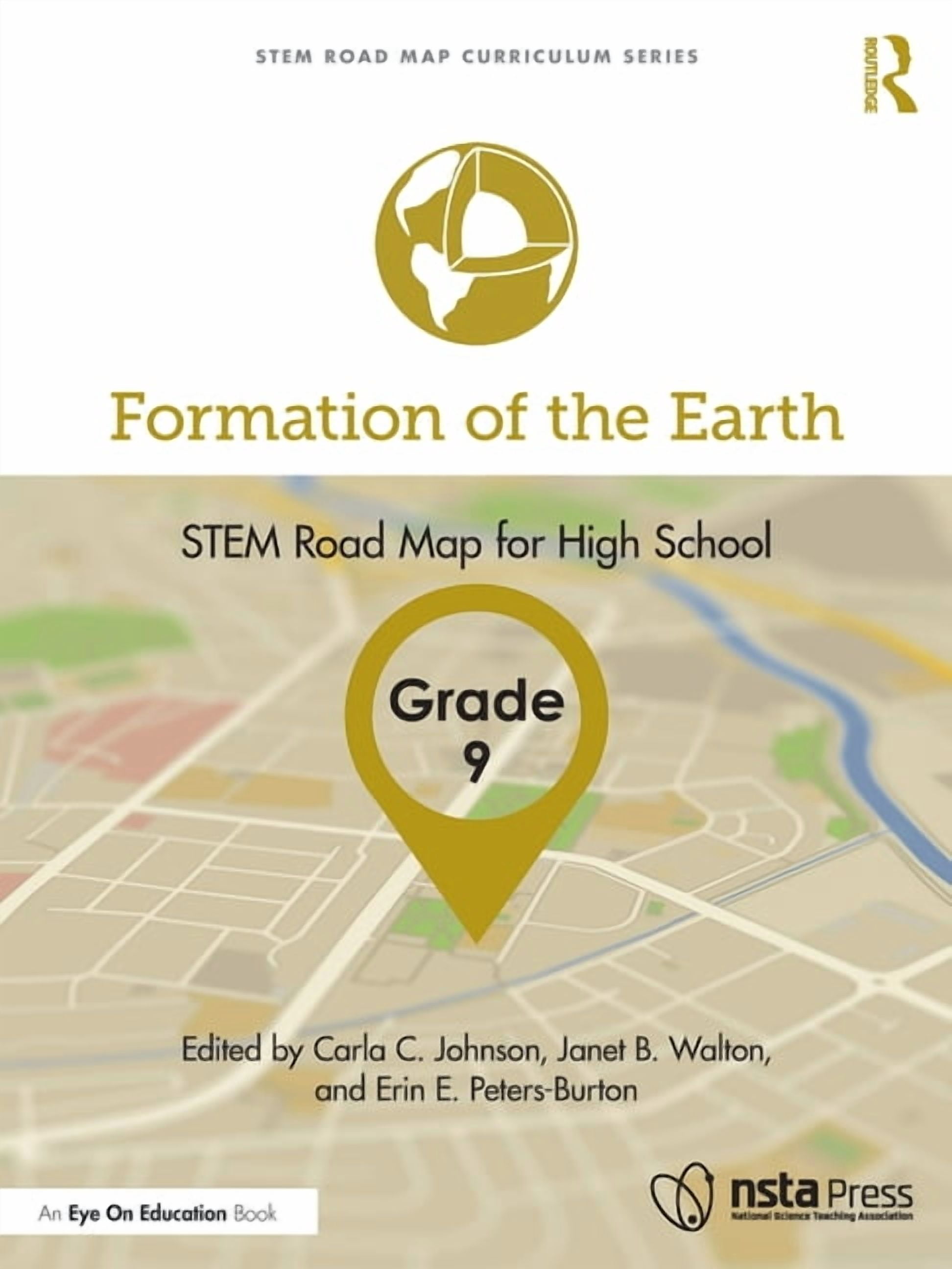 Stem Road Map Curriculum Formation of the Earth, Grade 9: STEM Road Map ...