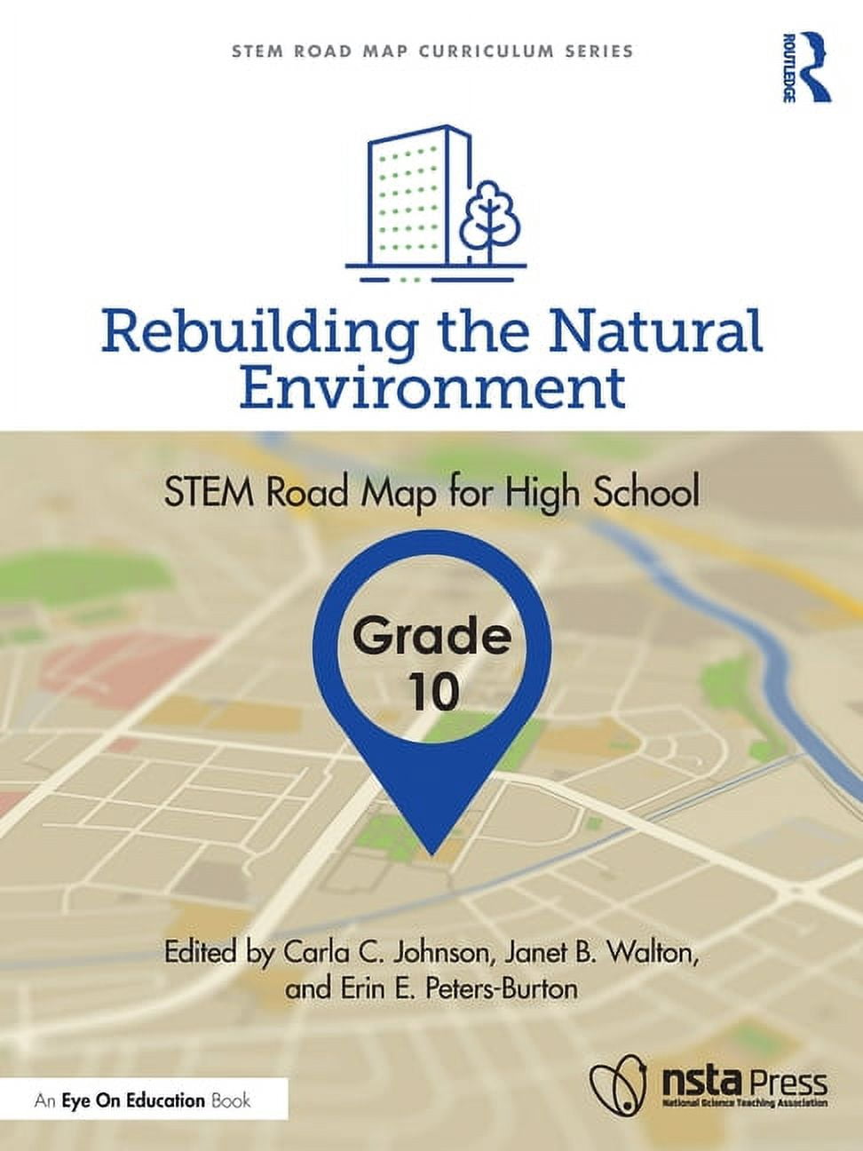 Stem Road Map Curriculum: Rebuilding the Natural Environment, Grade 10 ...
