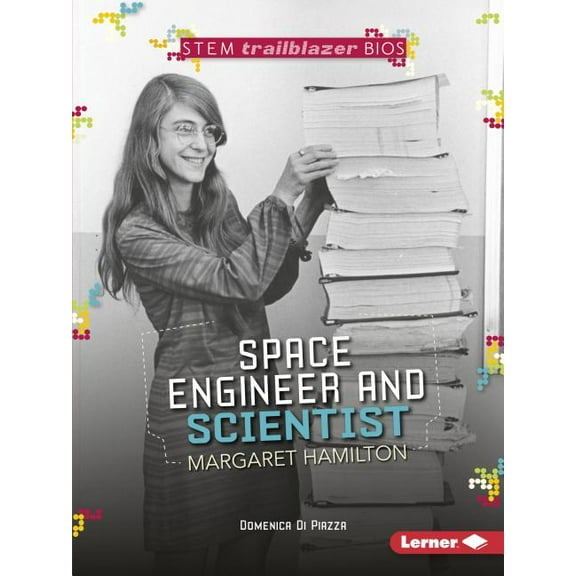 Stem Trailblazer Bios Space Engineer and Scientist Margaret Hamilton, (Paperback)