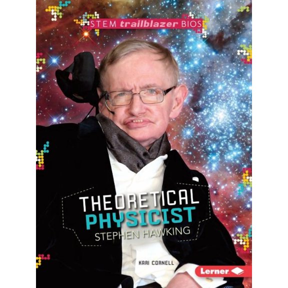 Stem Trailblazer Bios: Theoretical Physicist Stephen Hawking (Paperback)
