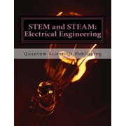 STEM and STEAM Electrical Engineering Paperback 1729836089 9781729836088 Quantum Scientific Publishing