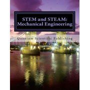 STEM and STEAM Mechanical Engineering Paperback 172983566X 9781729835661 Quantum Scientific Publishing
