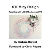 STEM by Design Teaching with LEGO Mindstorms EV3, Paperback
