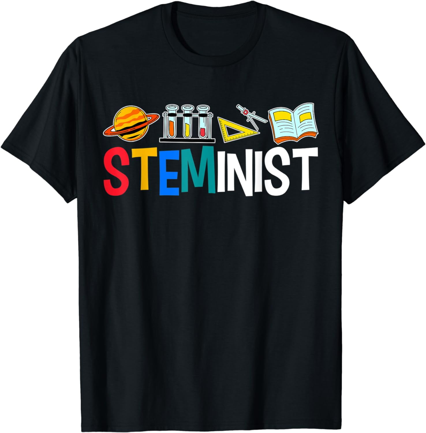 Steminist Science Women Advocate STEM Student Geek Lab T-Shirt 