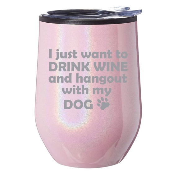Stemless Wine Tumbler Coffee Travel Mug Glass With Lid Drink Wine And Hang Out With Dog (Pink Iridescent Glitter)