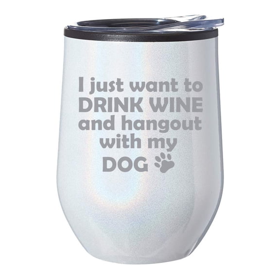 Stemless Wine Tumbler Coffee Travel Mug Glass With Lid Drink Wine And Hang Out With Dog (White Iridescent Glitter)