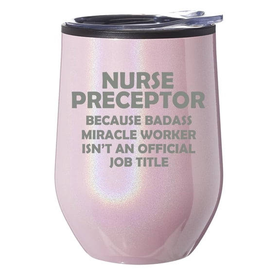 Stemless Wine Tumbler Coffee Travel Mug Glass With Lid Gift Nurse Preceptor Miracle Worker Job Title Funny (Pink Glitter)