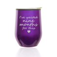 thumbnail image 1 of Stemless Wine Tumbler Coffee Travel Mug Glass With Lid I've Waited Nine Months For This Funny New Mom Baby Shower Push Present Mother (Royal Purple), 1 of 1