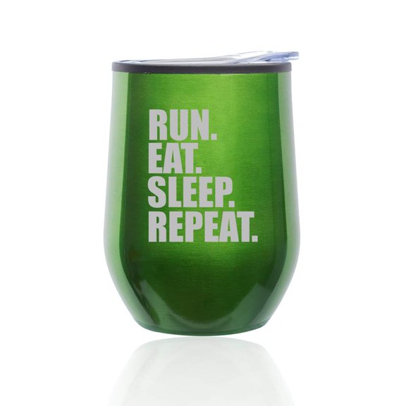 Stemless Wine Tumbler Coffee Travel Mug Glass With Lid Run Eat Sleep Repeat (Green)