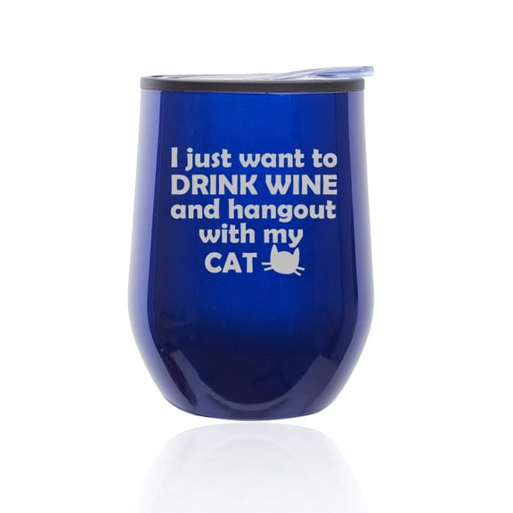 Stemless Wine Tumbler Coffee Travel Mug Glass with Lid Drink Wine And Hang Out With Cat (Blue)