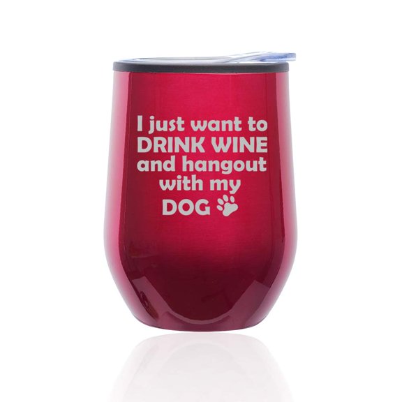Stemless Wine Tumbler Coffee Travel Mug Glass with Lid Drink Wine And Hang Out With Dog (Fuchsia)