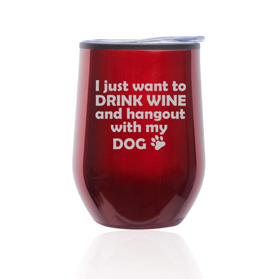 Stemless Wine Tumbler Coffee Travel Mug Glass with Lid Drink Wine And Hang Out With Dog (Red)