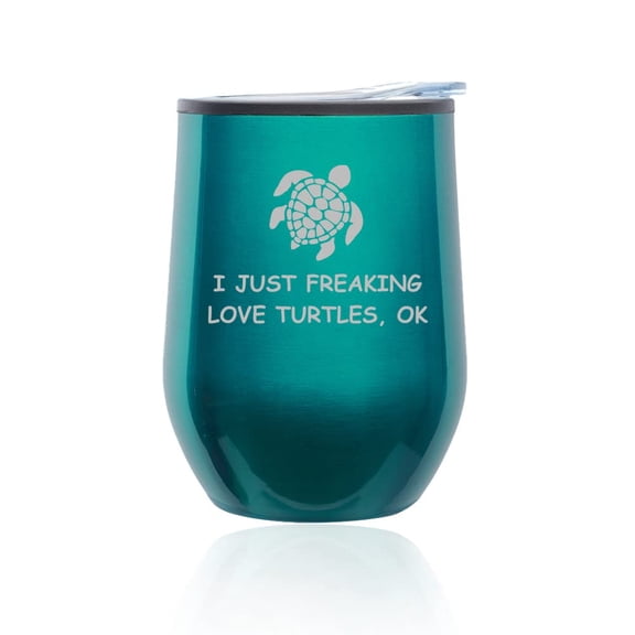 Stemless Wine Tumbler Coffee Travel Mug Glass with Lid I Just Freaking Love Turtles Funny (Turquoise Teal)