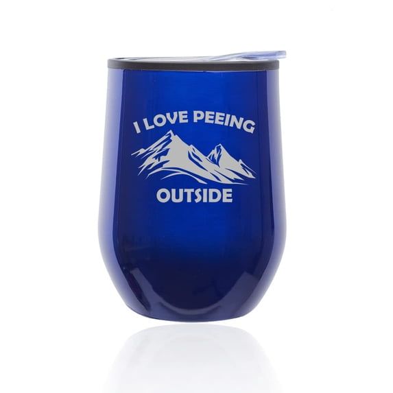 Stemless Wine Tumbler Coffee Travel Mug Glass with Lid I Love Peeing Outside Funny Hiking Camping Outdoors (Blue)