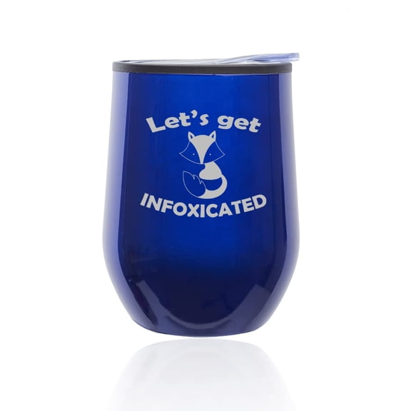 Stemless Wine Tumbler Coffee Travel Mug Glass with Lid Let's Get Infoxicated Fox Funny (Blue)