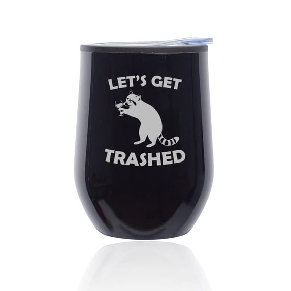 Stemless Wine Tumbler Coffee Travel Mug Glass with Lid Let's Get Trashed Raccoon Funny (Black Midnight)