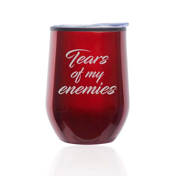 Stemless Wine Tumbler Coffee Travel Mug Glass with Lid Tears Of My Enemies (Red)