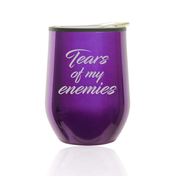 Stemless Wine Tumbler Coffee Travel Mug Glass with Lid Tears Of My Enemies (Royal Purple)