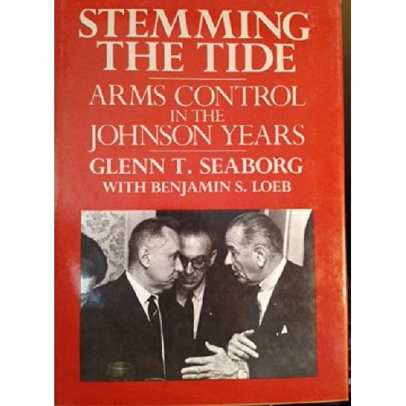 Pre-Owned Stemming the Tide : Arms Control in the Johnson Years 9780669131055 Used