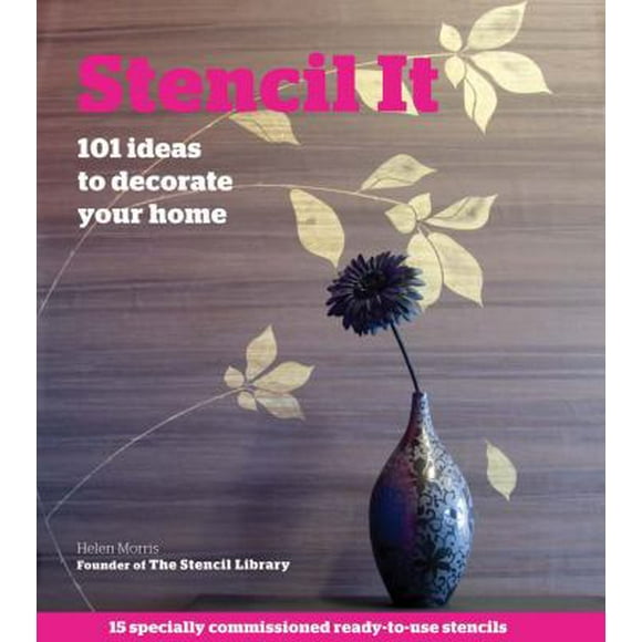 Pre-Owned Stencil It: 101 Ideas to Decorate Your Home [With Stencils] (Paperback) 0312617941 9780312617943