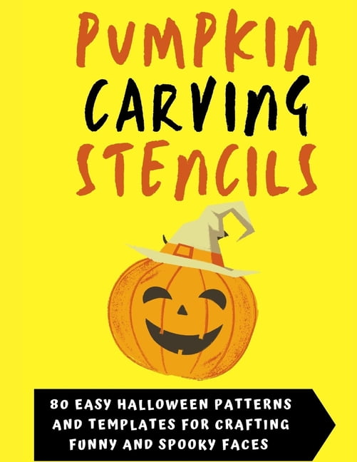 Stencil: Pumpkin Carving Stencils : 80 Easy & Reusable Halloween ...