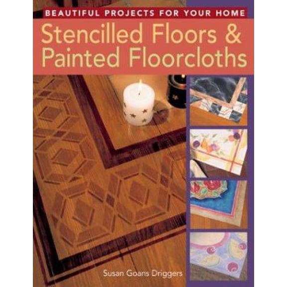 Pre-Owned Stencilled Floors & Painted Floorcloths: Beautiful Projects for Your Home (Paperback) 1402713681 9781402713682