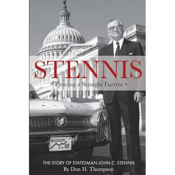 Stennis: Plowing a Straight Furrow (Paperback)