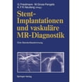 thumbnail image 1 of Stent-Implantationen Und VaskulÃ¤re Mr-Diagnostik: Eine Standortbestimmung, (Paperback), 1 of 1