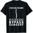 thumbnail image 1 of t-shirt Stents Are For Wimps Real Men Have Bypass Open Heart Surgery T-Shirt mens，black，women，funny，journey，Crew Neck, Short Sleeve,printing, 1 of 4