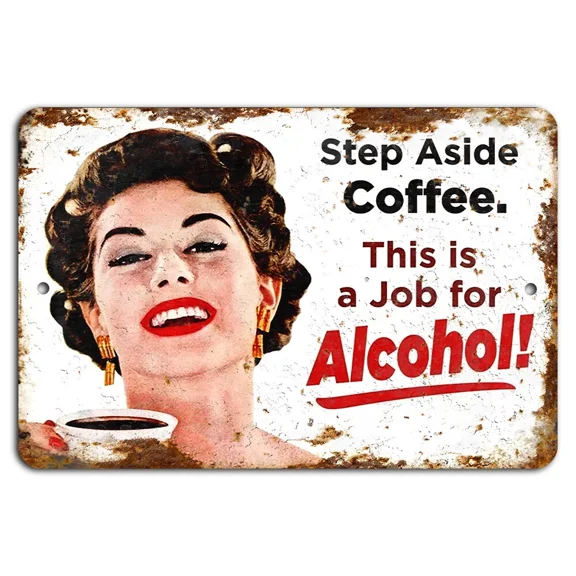 Step Aside Coffee This Is A Job For Alcohol Funny Sign Rustic Vintage Bar Decor