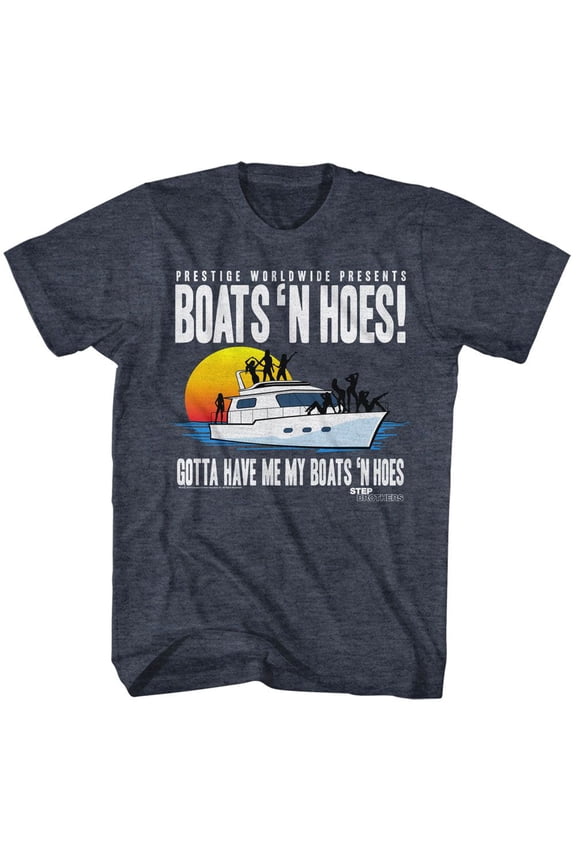 Step Brothers Gotta Have me my Boats ‘n Hoes Navy Men’s T Shirt (NavyHeather, AdultXL)