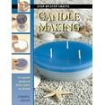 thumbnail image 1 of Step-By-Step Crafts: Candle Making : 16 Stylish Projects from Start to Finish (Paperback), 1 of 4