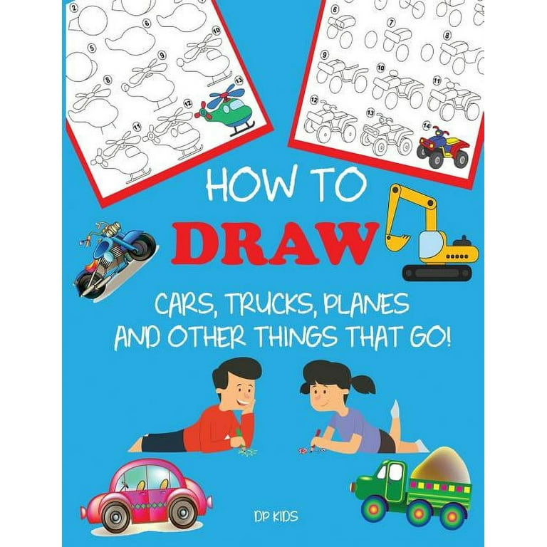 How To Draw 101 Things For Kids: Drawing Book With Animals, Cars, Foods,:  With 4 Level Easy/Meduim/Hard/Extreme