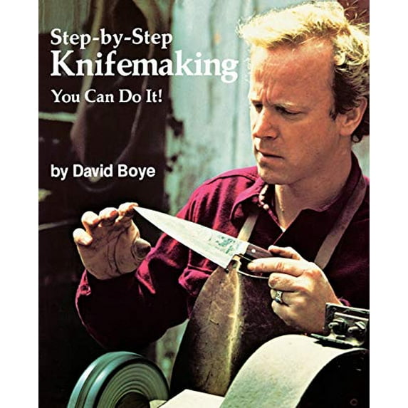 Pre-Owned Step-By-Step Knifemaking: You Can Do It! (Paperback) 0615116590 9780615116594