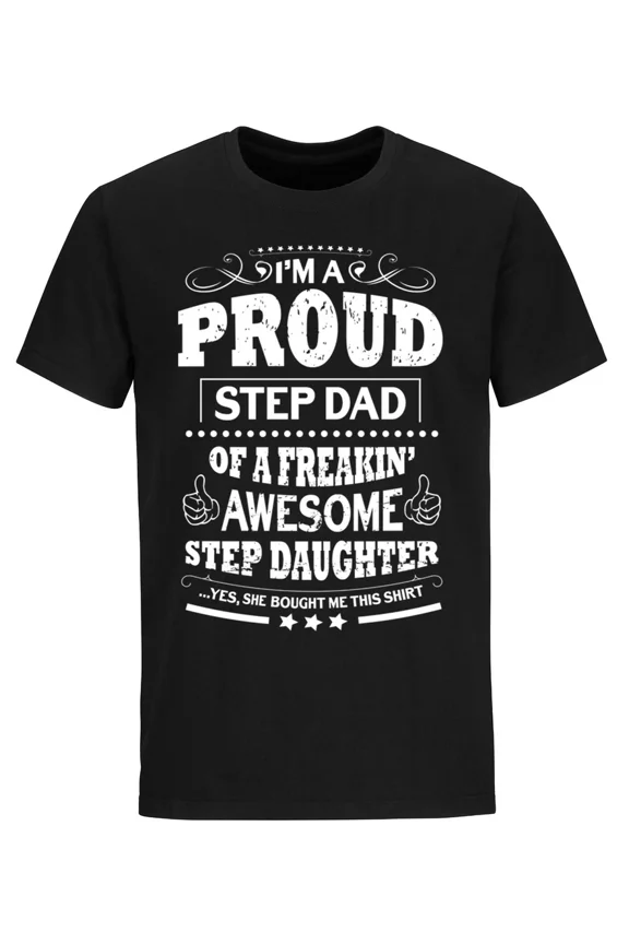 Step Dad Appreciation Humor Fathers Day Gift Fun Novelty Graphic Unisex T-Shirt up to Size 5XL