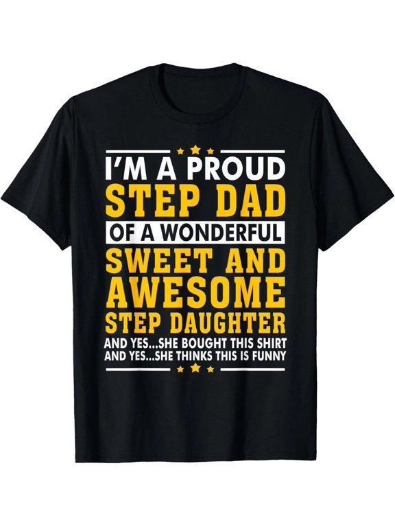 Step Dad Father's Day Gift Step Daughter T-Shirt