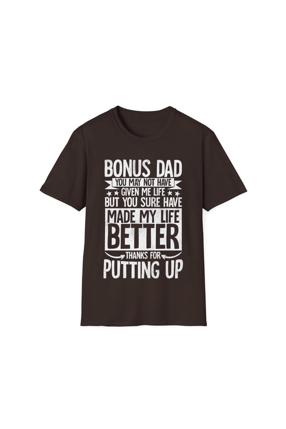 Step Dad Fathers Day Bonus Dad gift from family Unisex T-Shirt