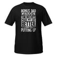 thumbnail image 1 of Step Dad Fathers Day Bonus Dad gift from wife son daughter Premium T-Shirt (Black, S), 1 of 1