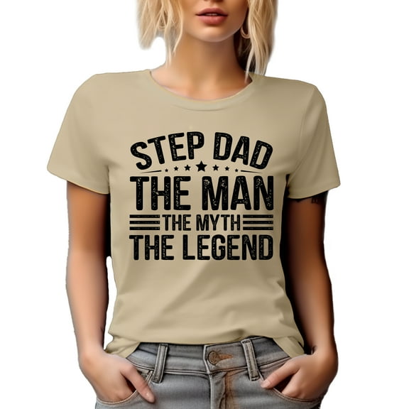 Step Dad, The Man, The Myth, The Legend, Step Father's Day, Tan T-Shirt, Small