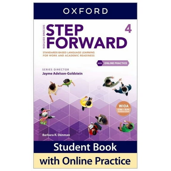 Step Forward 2nd Edition Step Forward Level 4 Student Book with Online Practice: Standards-Based Language Learning for Work and Academic Readines, (Paperback)